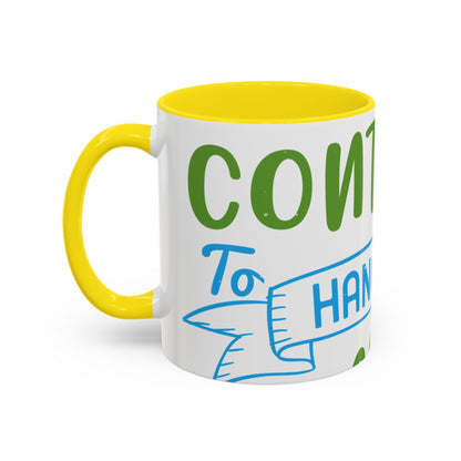 i canΓÇÖt continue to hang out with you-01 — Accent Mug 11/15oz
