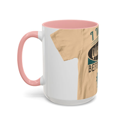 I was self-quarantine before it was cool — Accent Mug 11/15oz