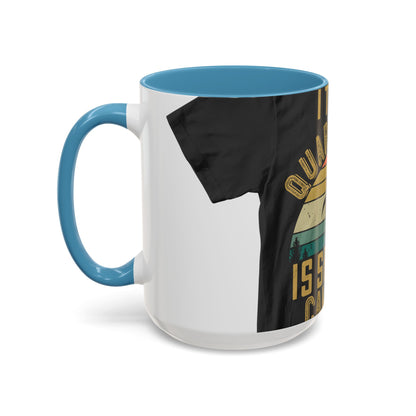 i think quarantine is spelled camping — Accent Mug 11/15oz