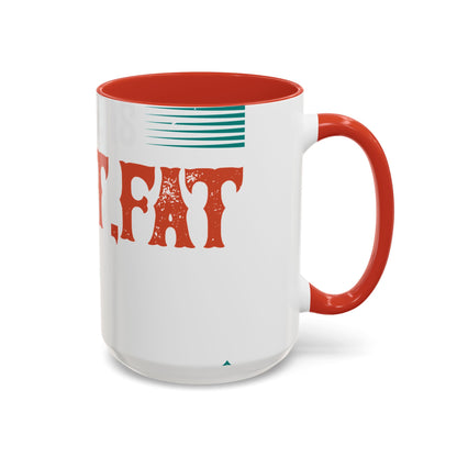 DoesnΓÇÖt matter if she is short,fat and has a big mouth-01 — Accent Mug 11/15oz