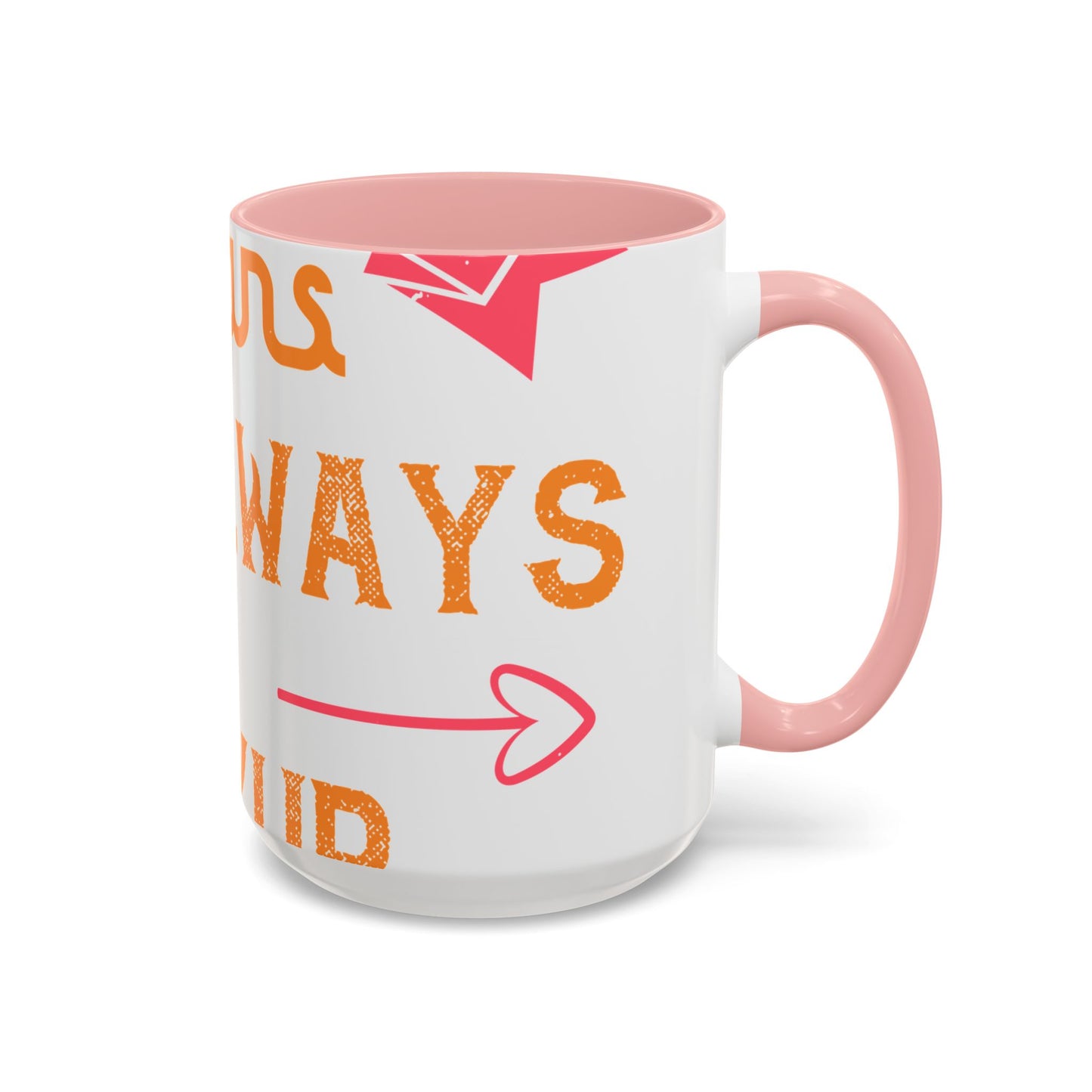 Being sisters means you always have backup 4 design (2) — Accent Mug 11/15oz