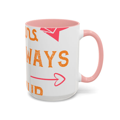 Being sisters means you always have backup 4 design (2) — Accent Mug 11/15oz