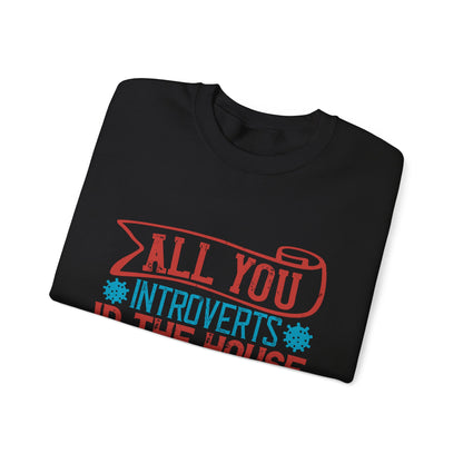 All you introverts in the house, isnΓÇÖt it the best time of our lives-01 — Unisex Heavy Blend Crewneck (G18000)