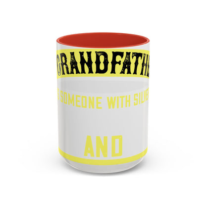 A grandfather is someone with silver-01 — Accent Mug 11/15oz