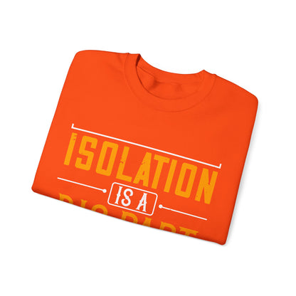 Isolation is a big part of songwriting-01 — Unisex Heavy Blend Crewneck (G18000)