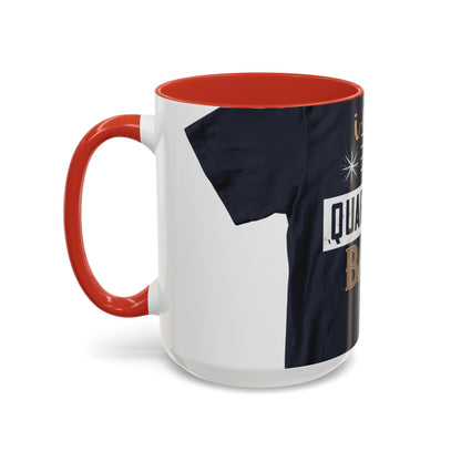 iΓÇÖm quarantine baby — Accent Mug 11/15oz