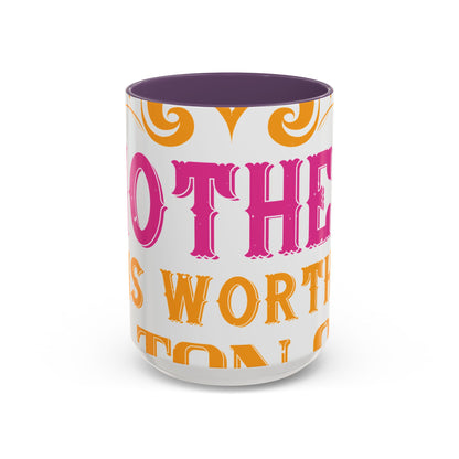 An ounce of mother is worth a ton of priest-01 — Accent Mug 11/15oz