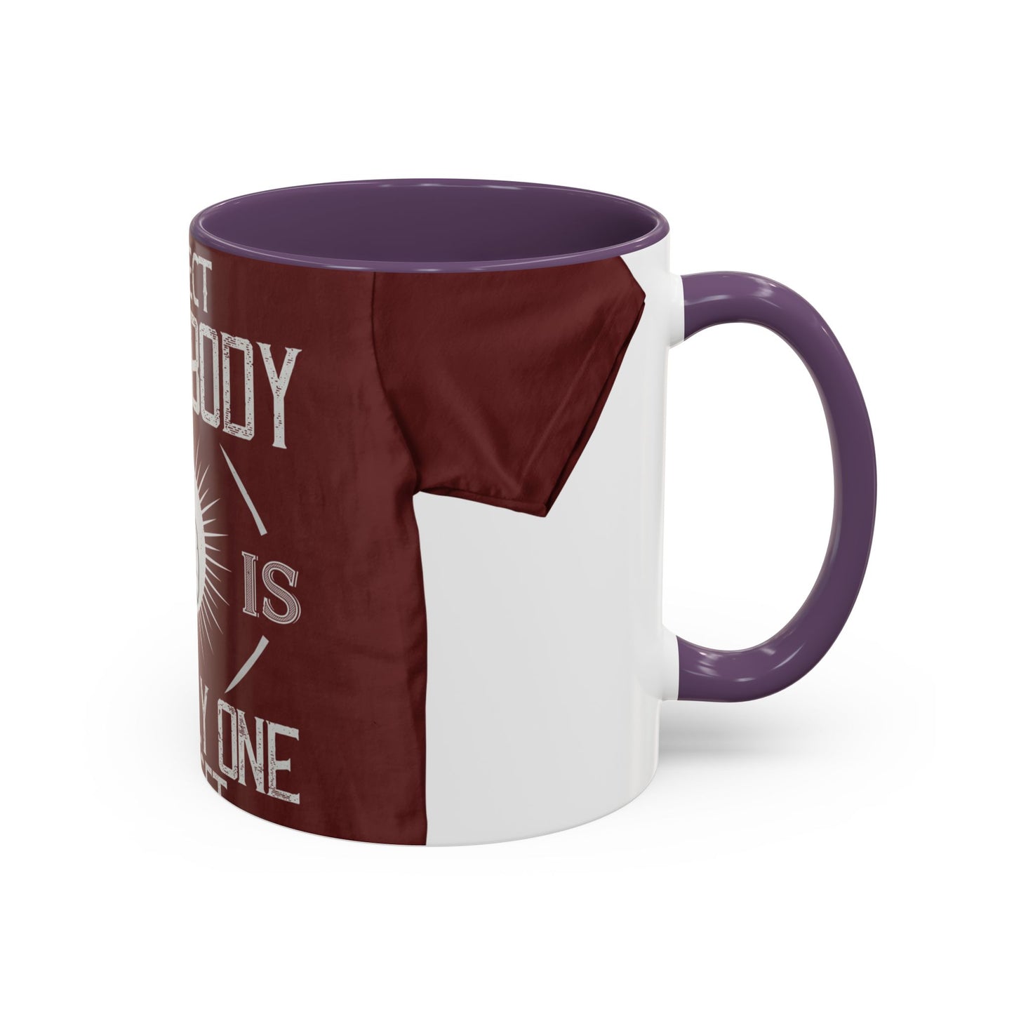 Respect your body. ItΓÇÖs the only one you get — Accent Mug 11/15oz
