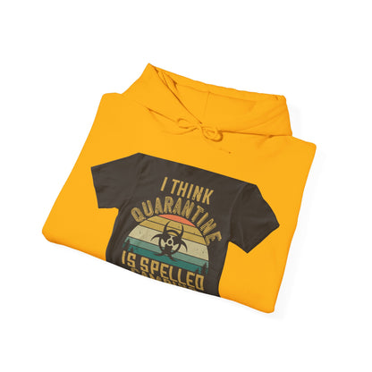 i think quarantine is spelled camping — Unisex Heavy Blend Hoodie (G18500)