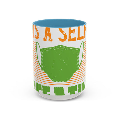 Isolation is a self-defeating dream-01 — Accent Mug 11/15oz