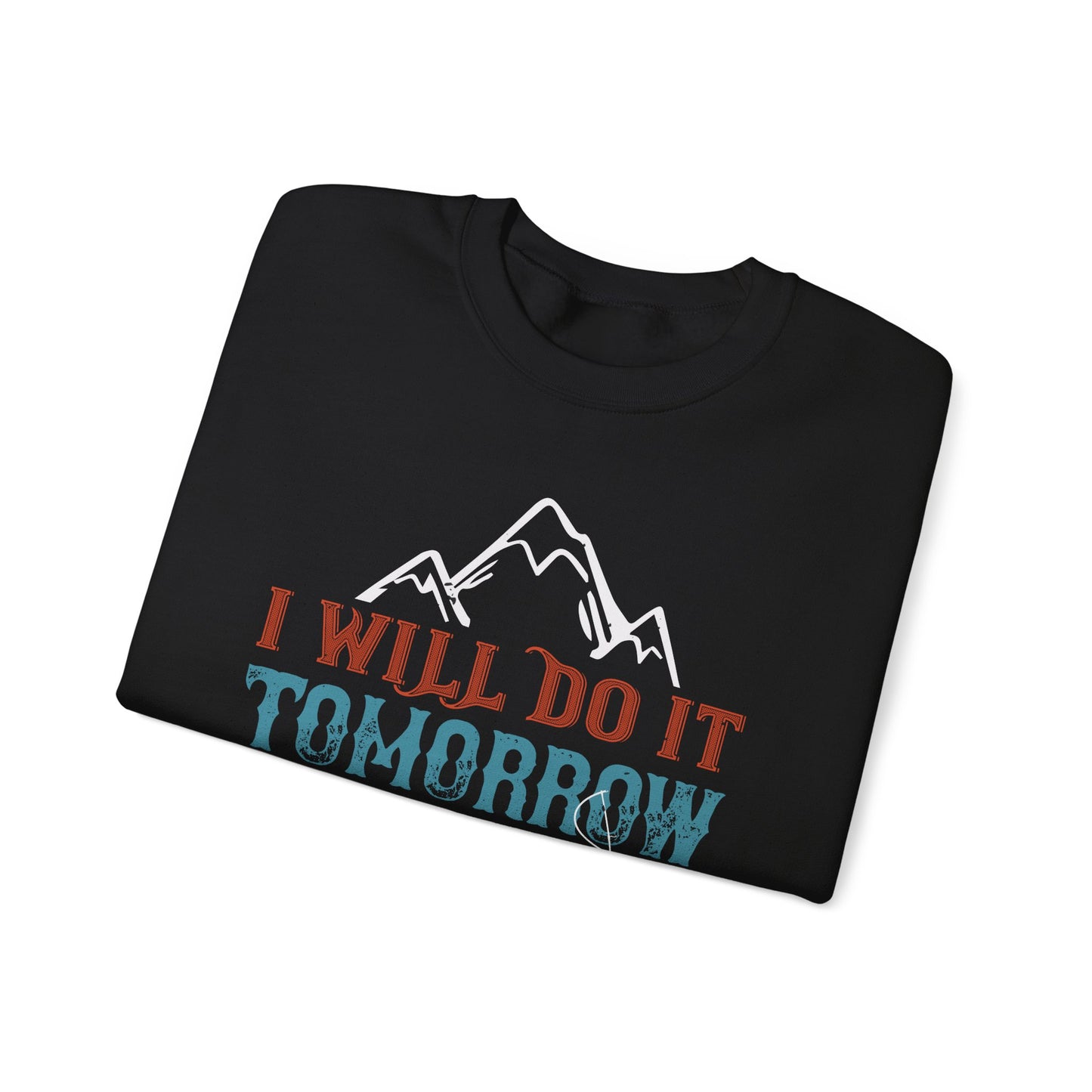 I WILL DO IT TOMORROW-01 — Unisex Heavy Blend Crewneck (G18000)