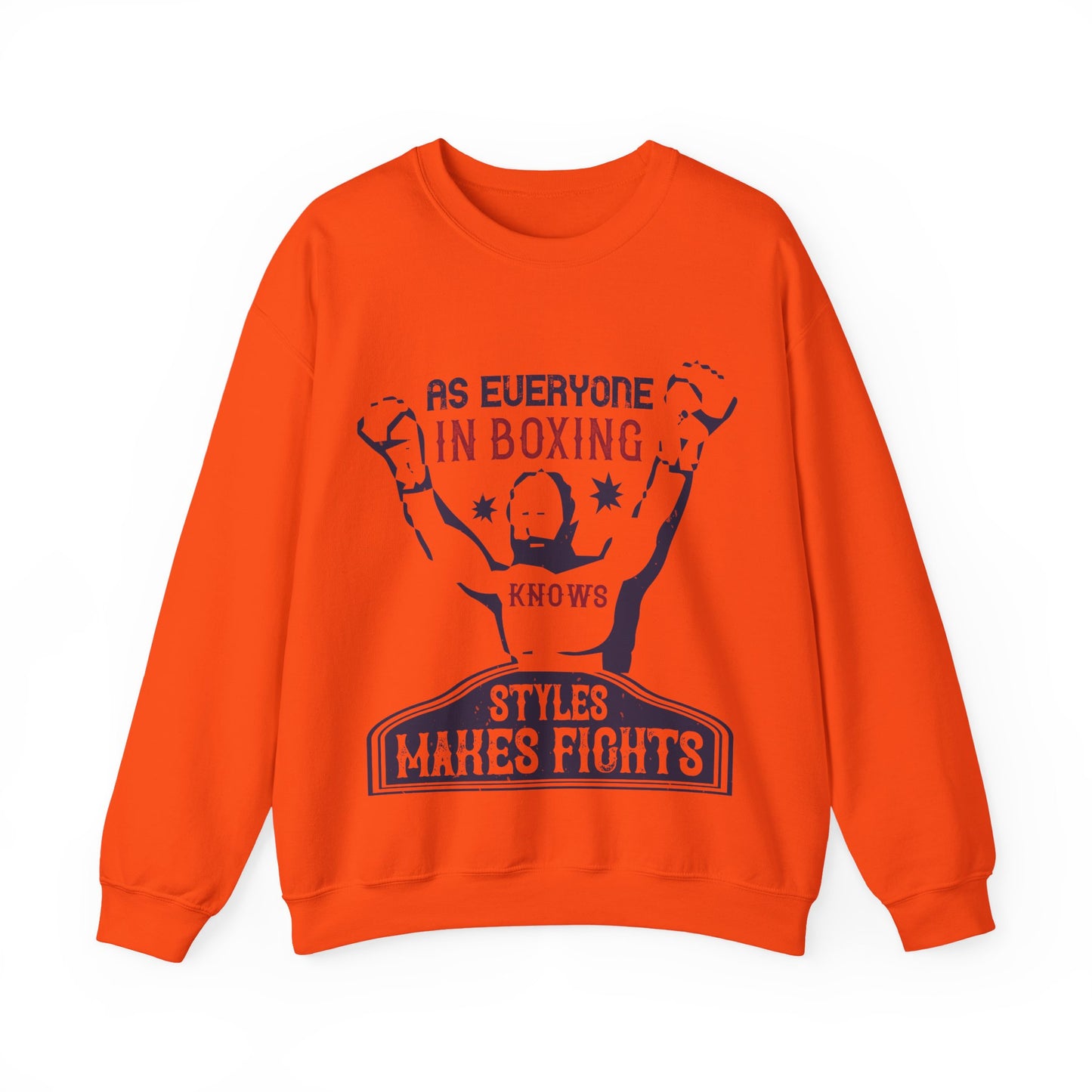 As everyone in boxing knows, styles makes fights-01 — Unisex Heavy Blend Crewneck (G18000)