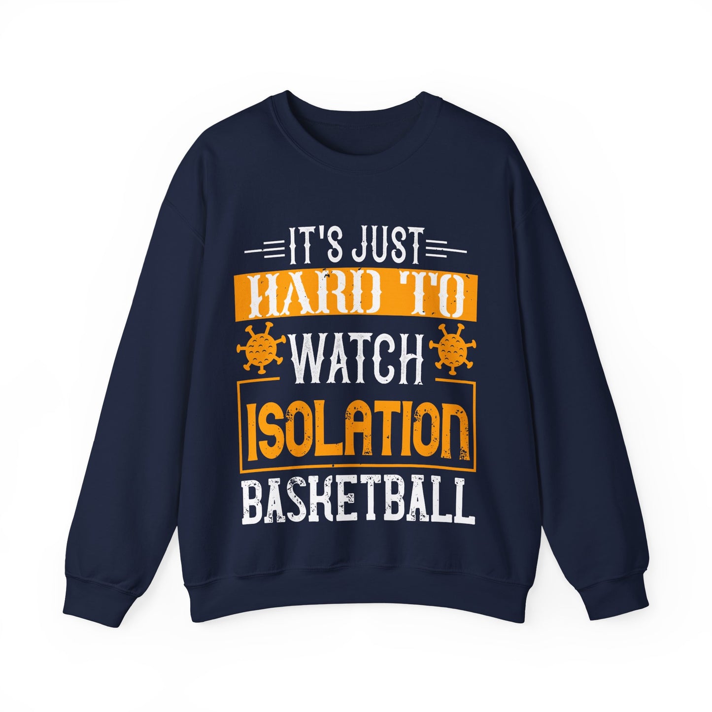 It's just hard to watch isolation basketball-01 — Unisex Heavy Blend Crewneck (G18000)
