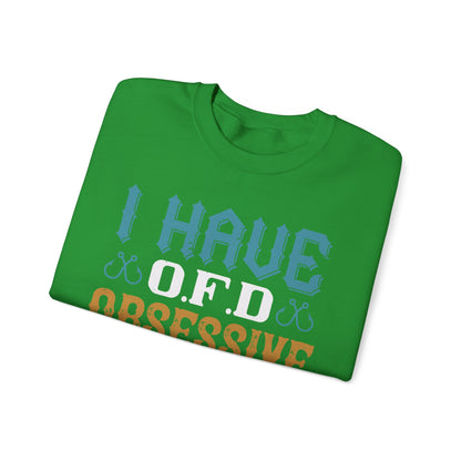 I HAVE O.F.D OBSESSIVE FISHING DISORDER-01 — Unisex Heavy Blend Crewneck (G18000)