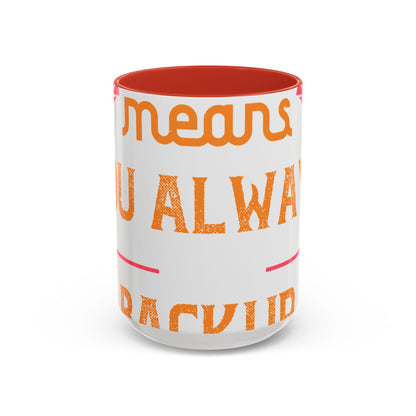 Being sisters means you always have backup 4 design (2) — Accent Mug 11/15oz