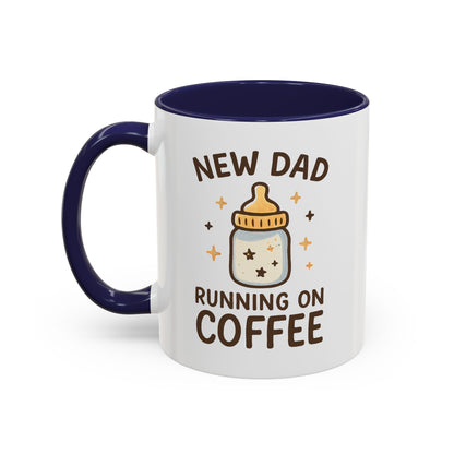 New Dad Coffee Mug | Funny Gift for New Parents | Baby Shower, Birthday, Dad's Day | 11oz & 15oz