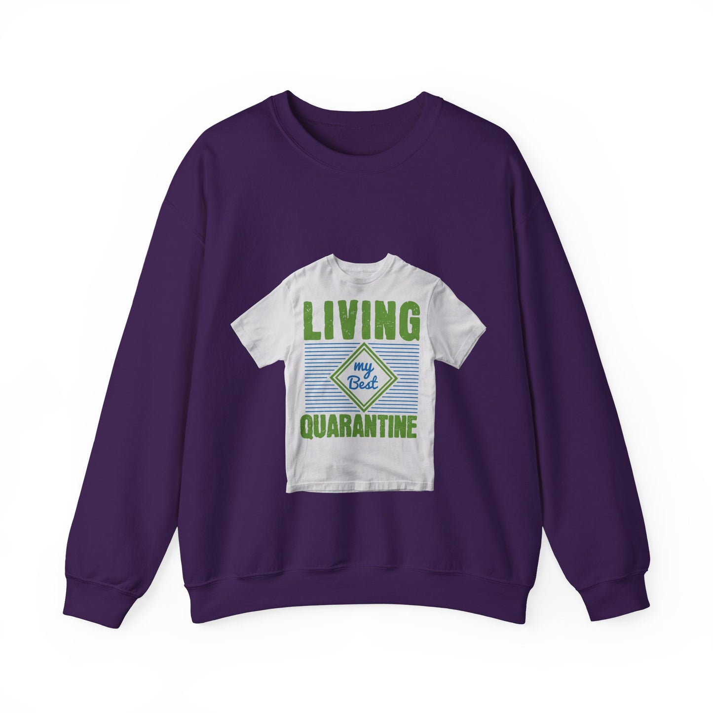 living my best quarantine — Unisex Heavy Blend Crewneck (G18000)