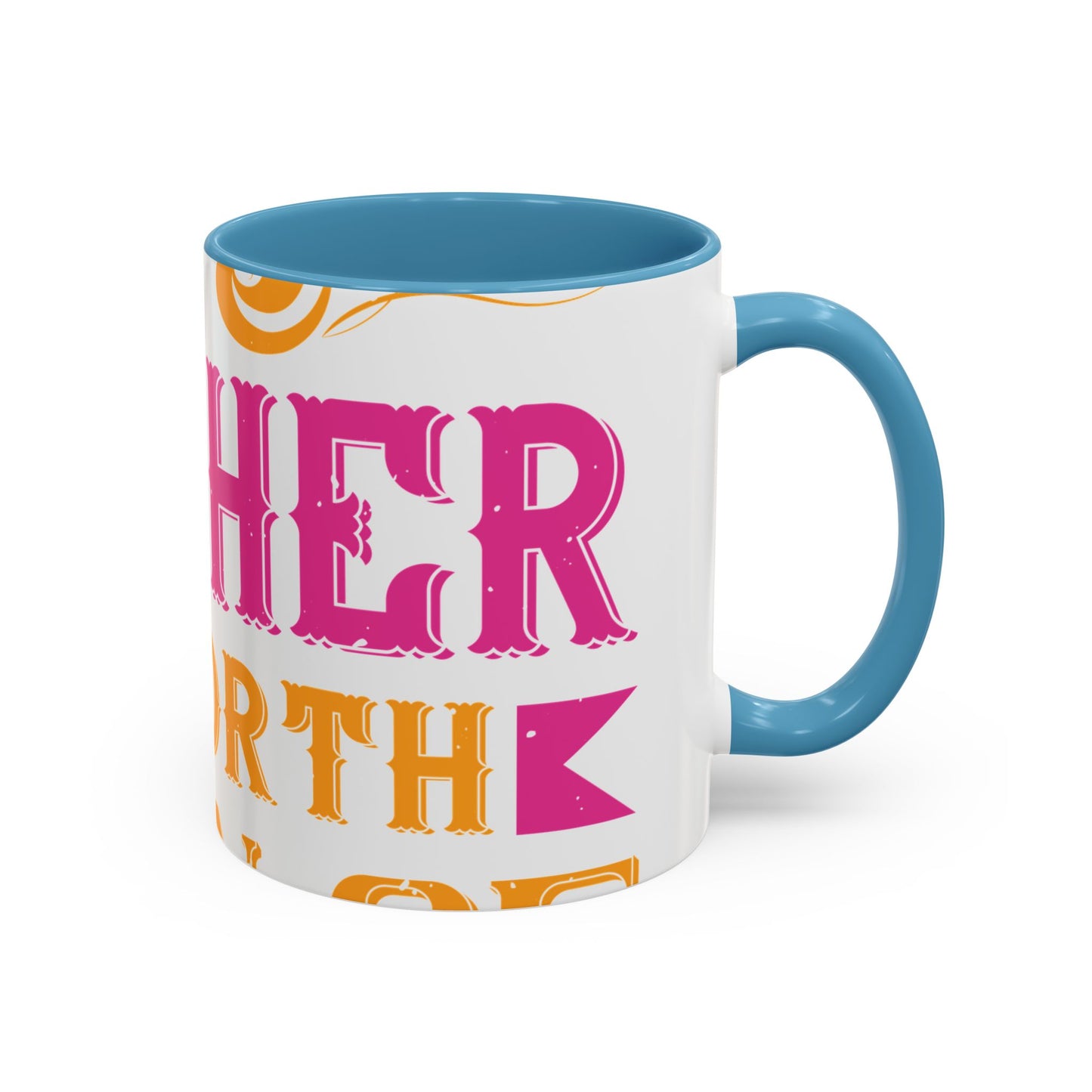 An ounce of mother is worth a ton of priest-01 — Accent Mug 11/15oz