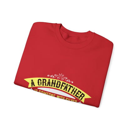 A grandfather is someone with silver-01 — Unisex Heavy Blend Crewneck (G18000)
