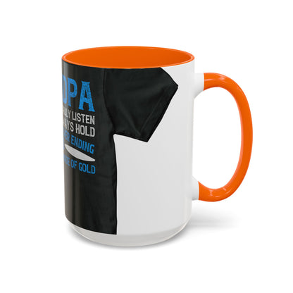 Grandpa has ears that truly listen arms that always hold-02 — Accent Mug 11/15oz