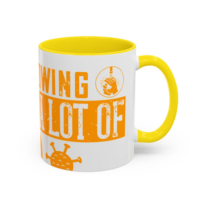 Keep those creative juices flowing. You have a lot of time on your hands!-01 — Accent Mug 11/15oz