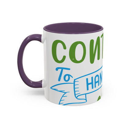 i canΓÇÖt continue to hang out with you-01 — Accent Mug 11/15oz