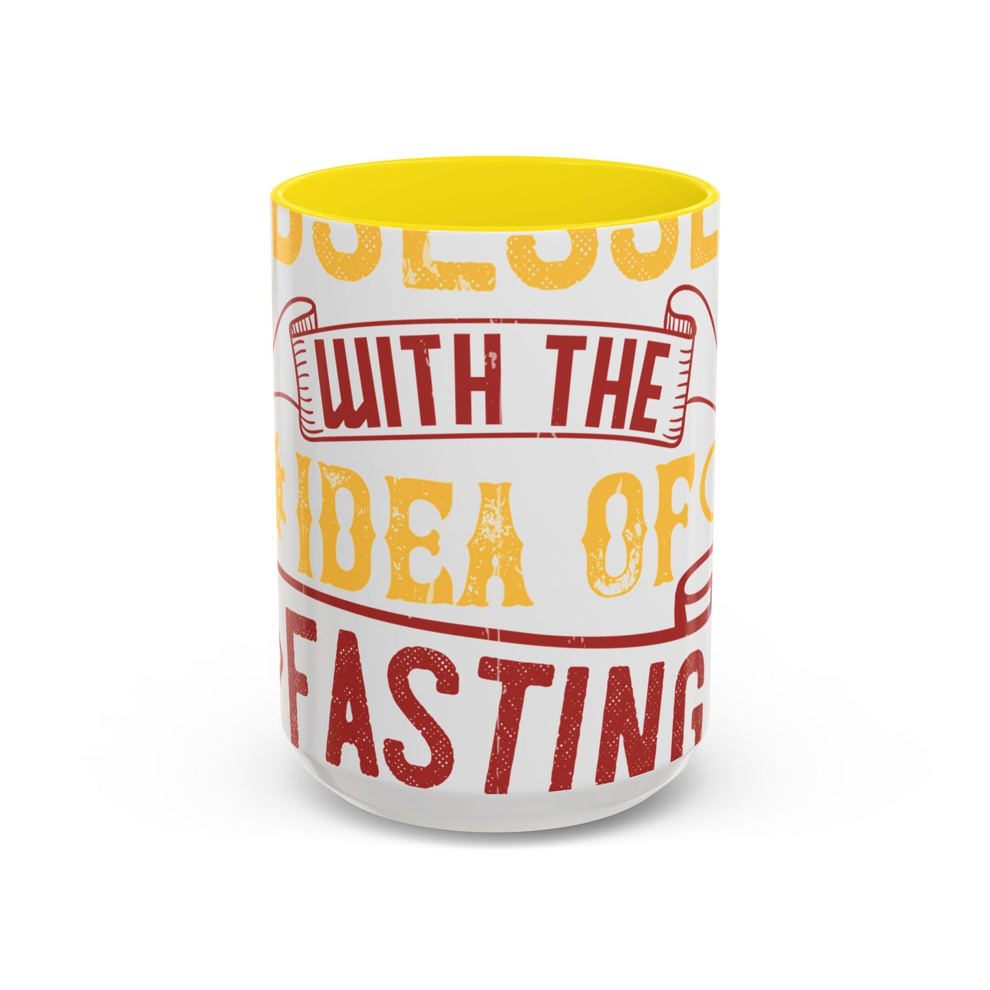 I was obsessed with the idea of fasting and isolation-01 — Accent Mug 11/15oz