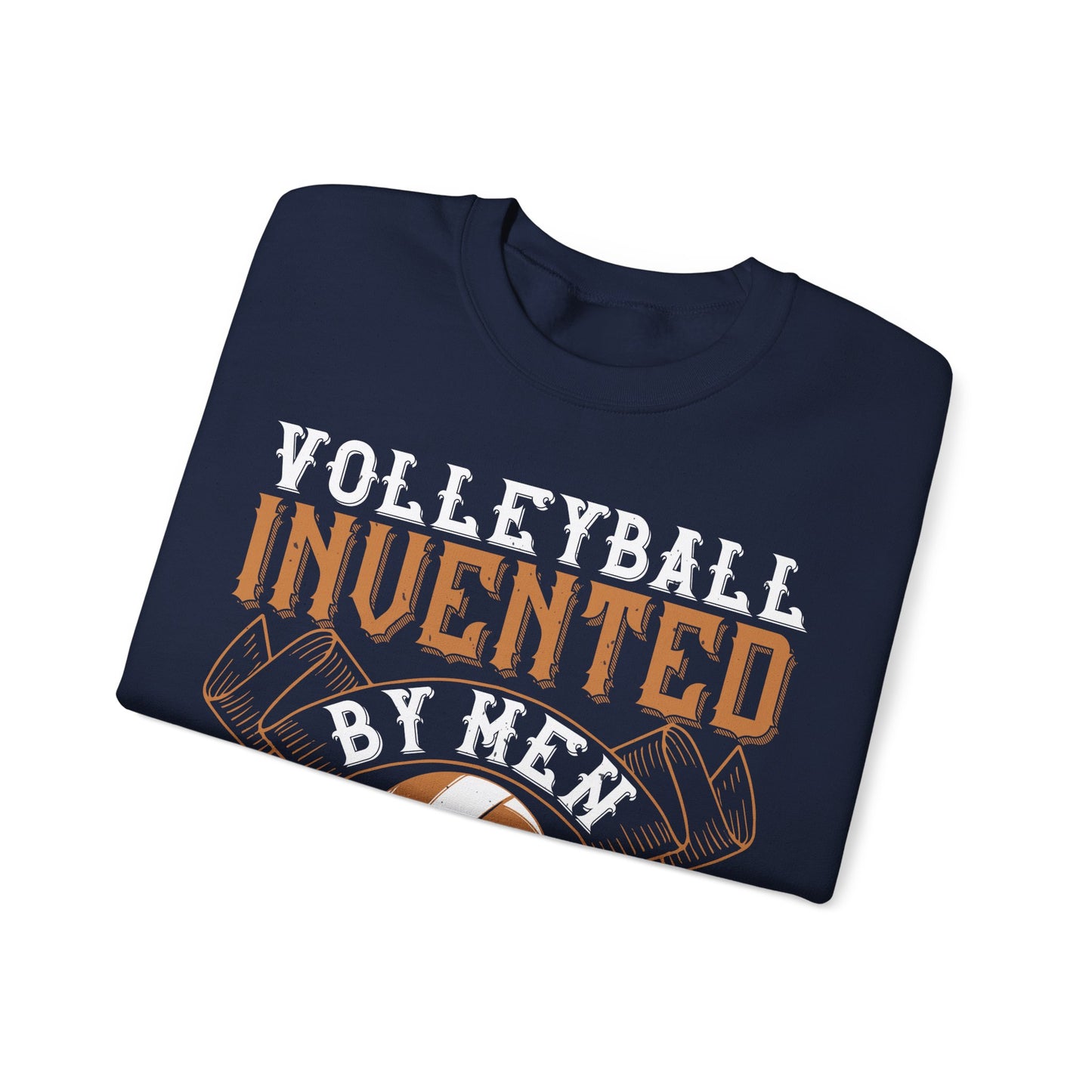 Volleyball Invented by men, perfected by women-01 — Unisex Heavy Blend Crewneck (G18000)