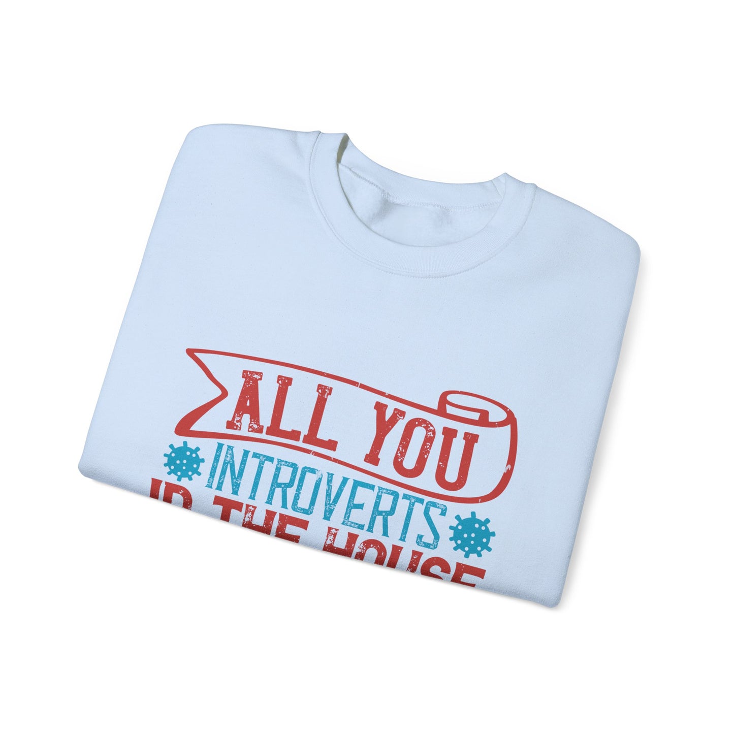 All you introverts in the house, isnΓÇÖt it the best time of our lives-01 — Unisex Heavy Blend Crewneck (G18000)