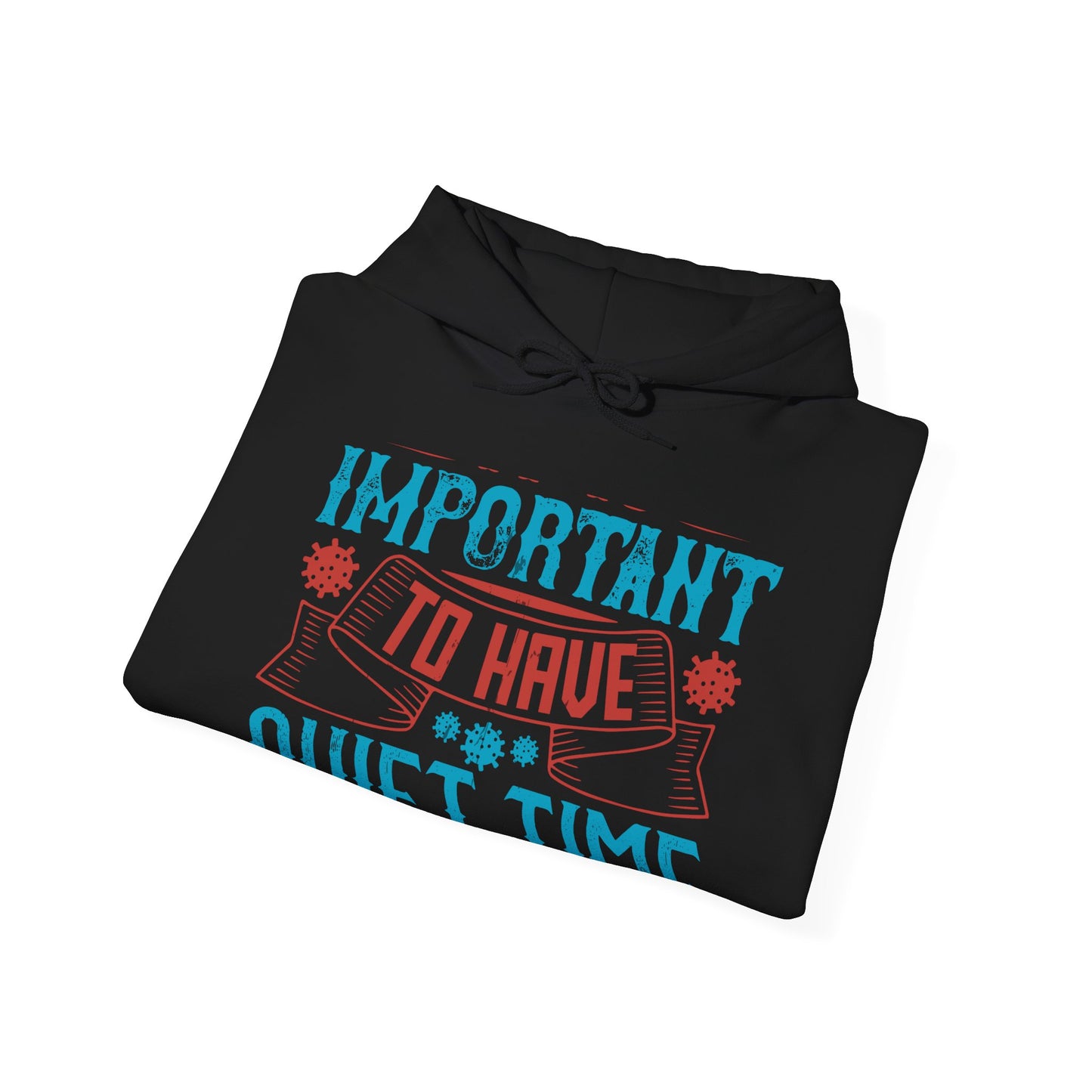 It's important to have quiet time and isolation-01 — Unisex Heavy Blend Hoodie (G18500)