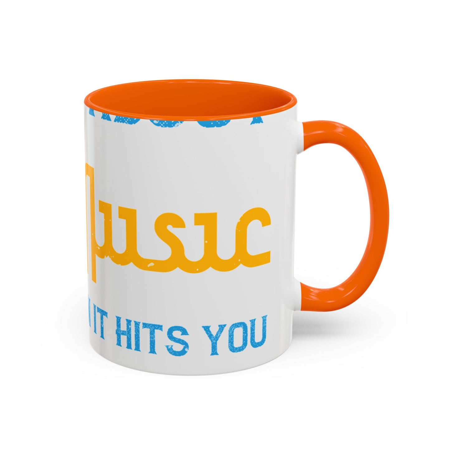 One good thing about music, when it hits you, you feel no pain-01 — Accent Mug 11/15oz