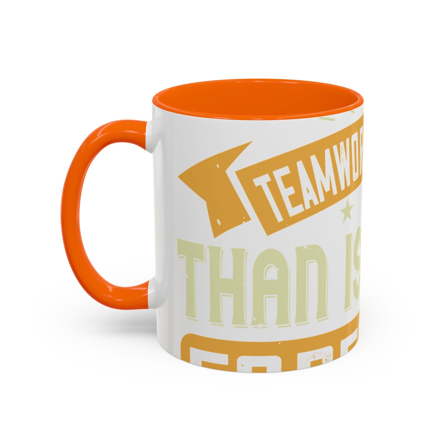 Teamwork is better than isolation, especially for a columnist-01 — Accent Mug 11/15oz