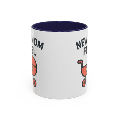New Mom Fuel Coffee Mug - Cute Mom Gift, Ceramic Coffee Cup, Mommy Essentials, Baby Shower Gift, Parent Life Mug