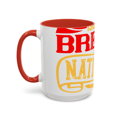 National isolation breeds national neurosis-01 — Accent Mug 11/15oz