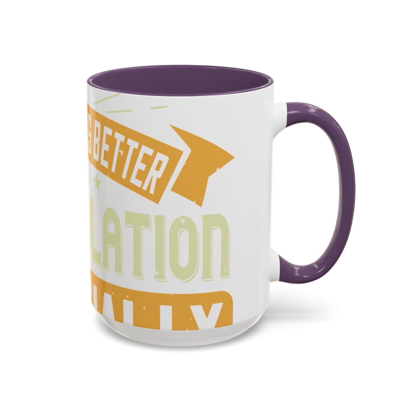 Teamwork is better than isolation, especially for a columnist-01 — Accent Mug 11/15oz