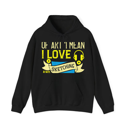 I love all kinds of art. I mean, I love sketching and acting and music-01 — Unisex Heavy Blend Hoodie (G18500)
