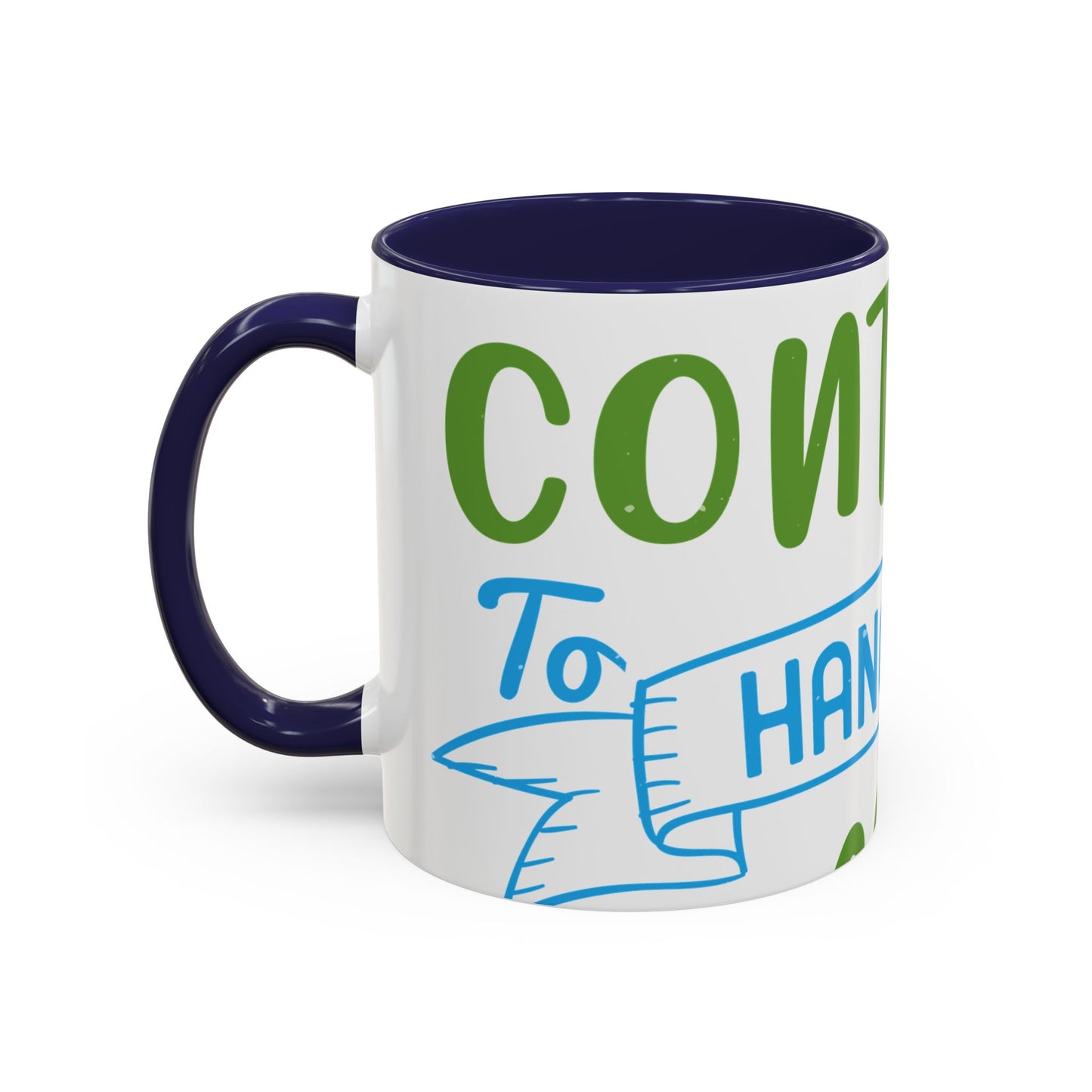 i canΓÇÖt continue to hang out with you-01 — Accent Mug 11/15oz