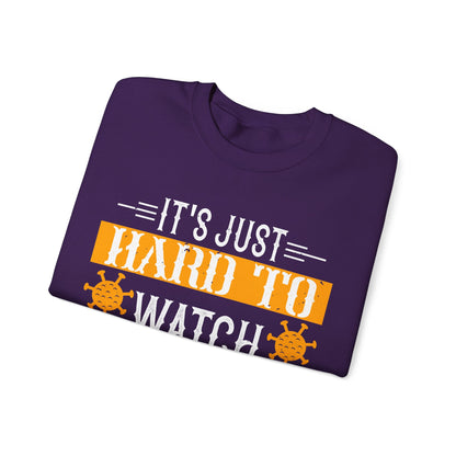 It's just hard to watch isolation basketball-01 — Unisex Heavy Blend Crewneck (G18000)