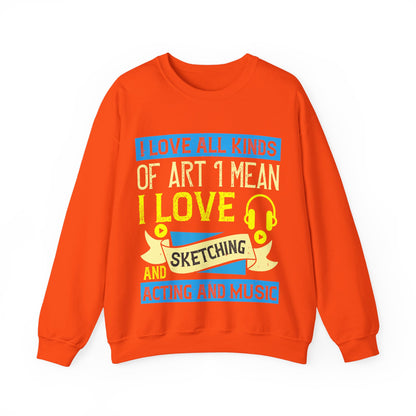 I love all kinds of art. I mean, I love sketching and acting and music-01 — Unisex Heavy Blend Crewneck (G18000)