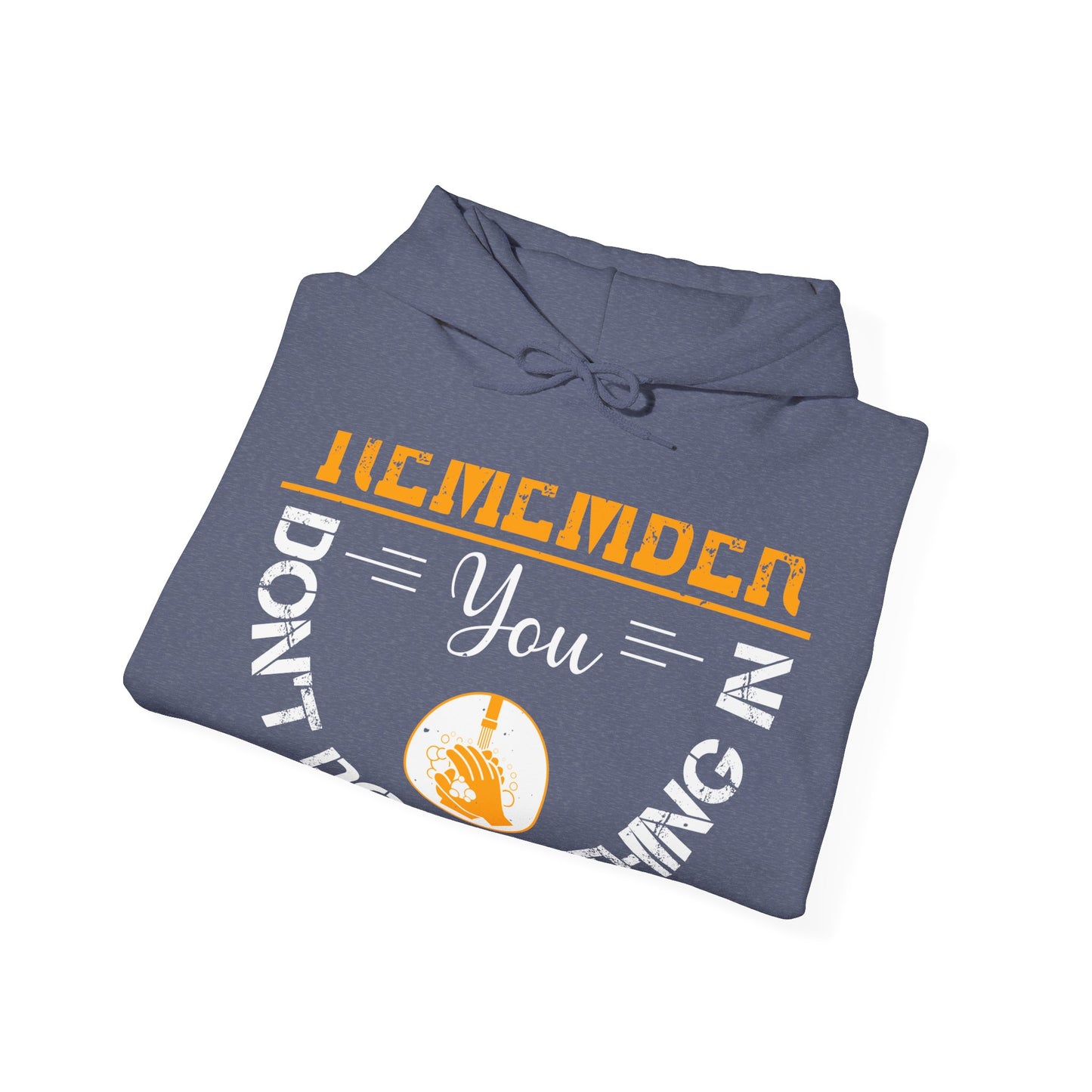 Remember you don't do anything in isolation-011 — Unisex Heavy Blend Hoodie (G18500)