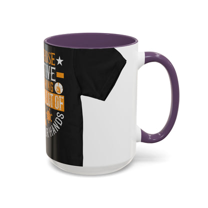 Keep those creative juices flowing. You have a lot of time on your hands! — Accent Mug 11/15oz