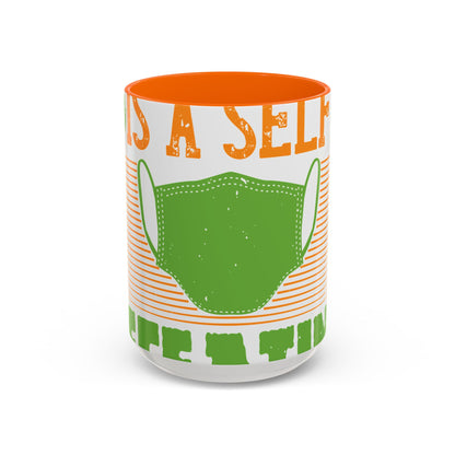 Isolation is a self-defeating dream-01 — Accent Mug 11/15oz