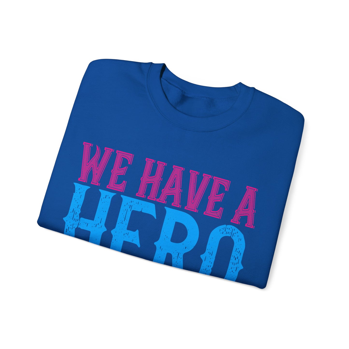We have a hero, we call him grandpa-01 — Unisex Heavy Blend Crewneck (G18000)