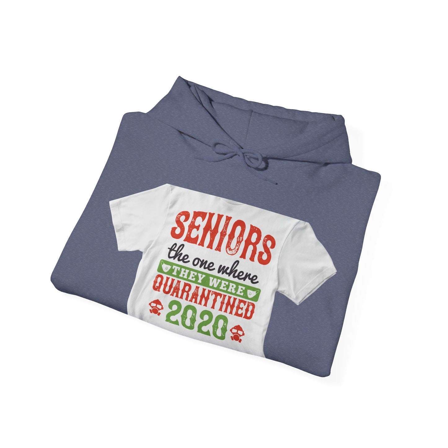 seniors the one where they were quarantined 2020 — Unisex Heavy Blend Hoodie (G18500)