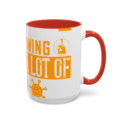 Keep those creative juices flowing. You have a lot of time on your hands!-01 — Accent Mug 11/15oz