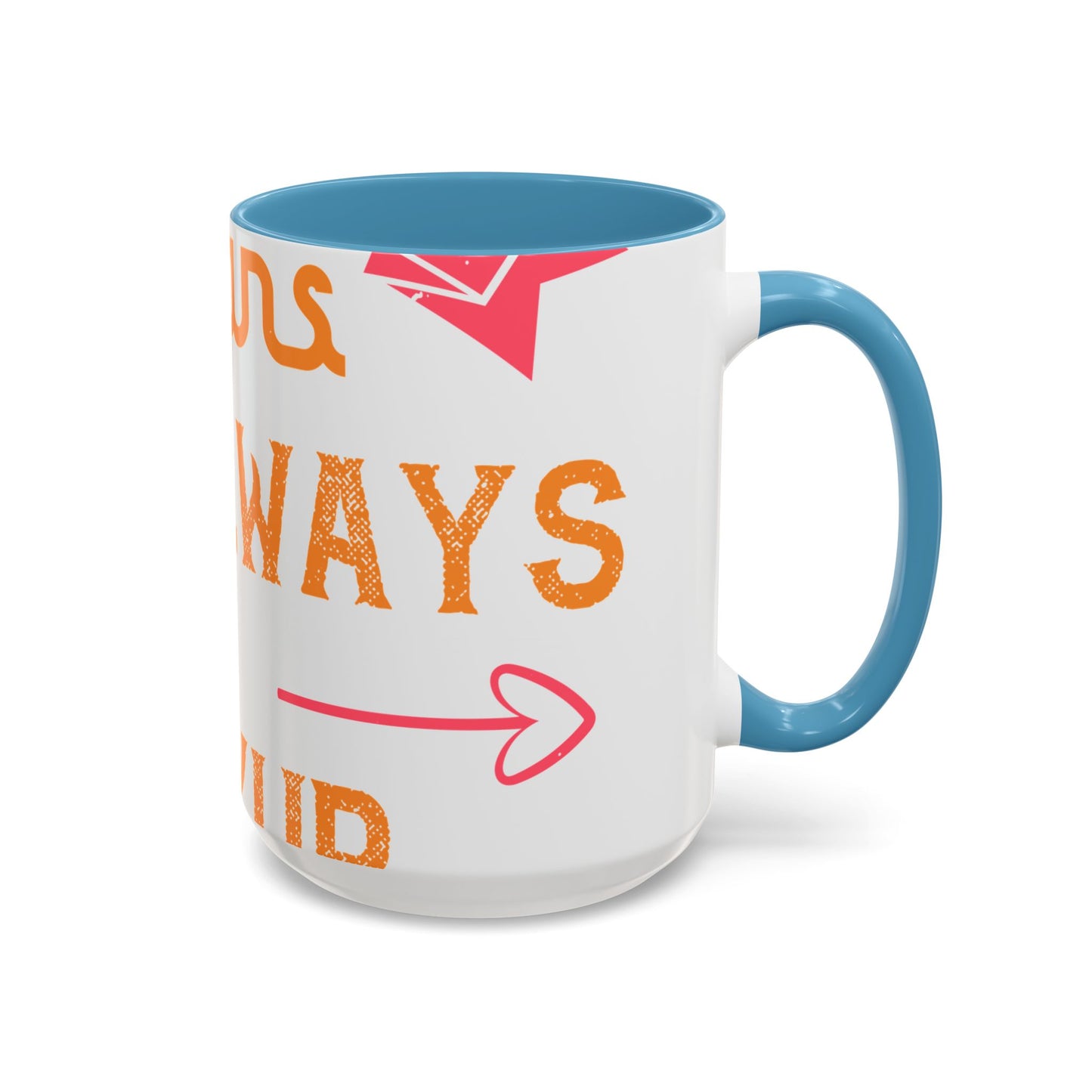 Being sisters means you always have backup 4 design (2) — Accent Mug 11/15oz