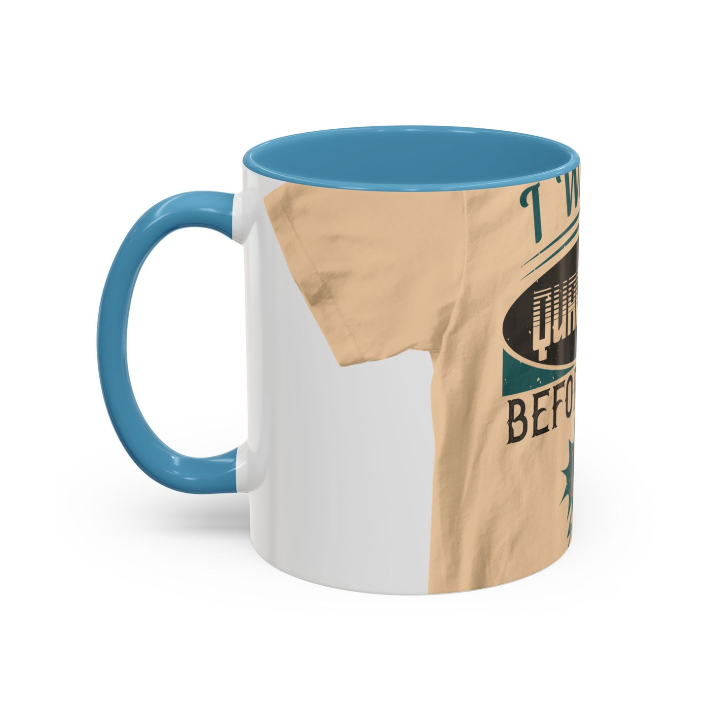 I was self-quarantine before it was cool — Accent Mug 11/15oz