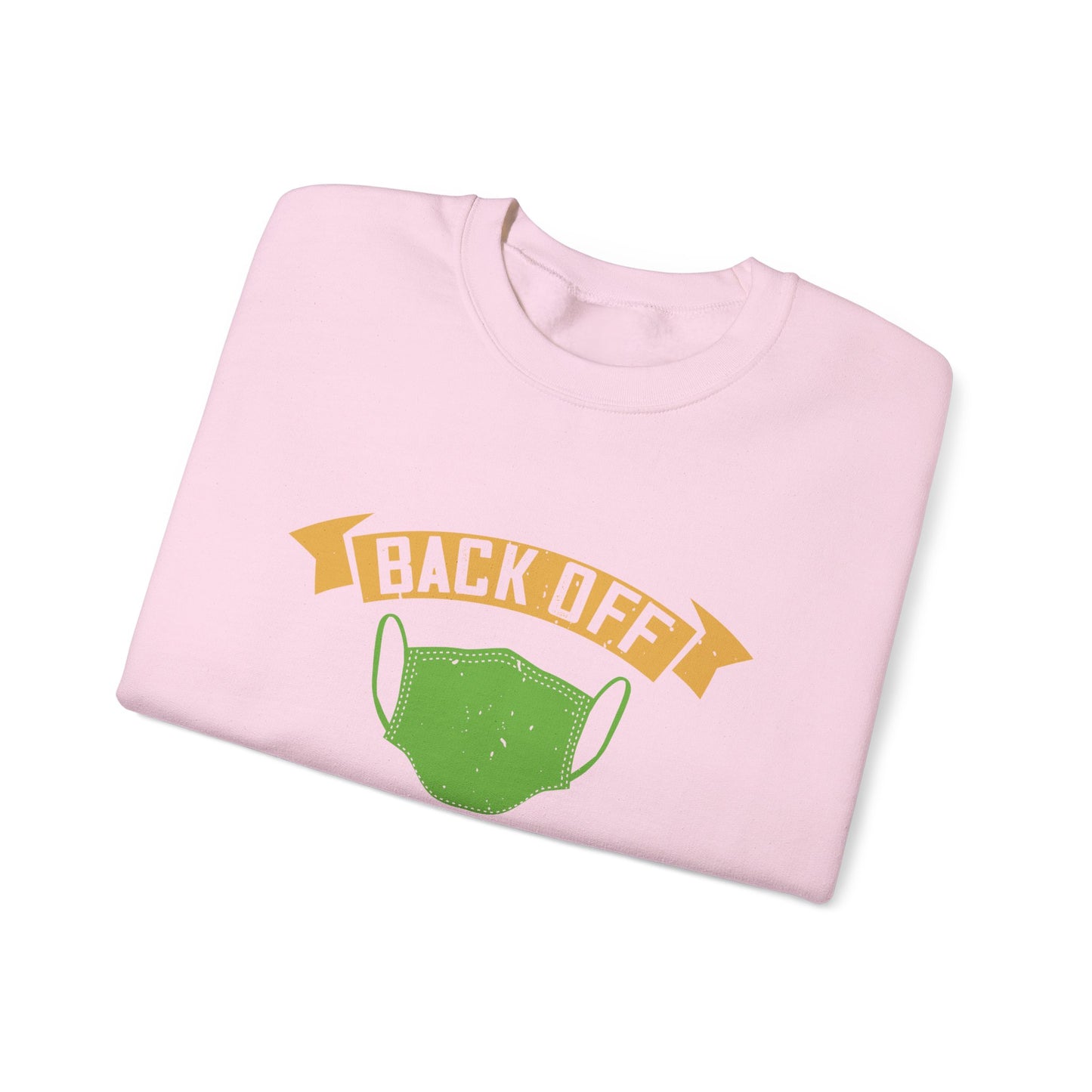 back off i'm on self quarantine-01 — Unisex Heavy Blend Crewneck (G18000)