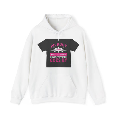 An aunt grows more treasured as time goes by — Unisex Heavy Blend Hoodie (G18500)