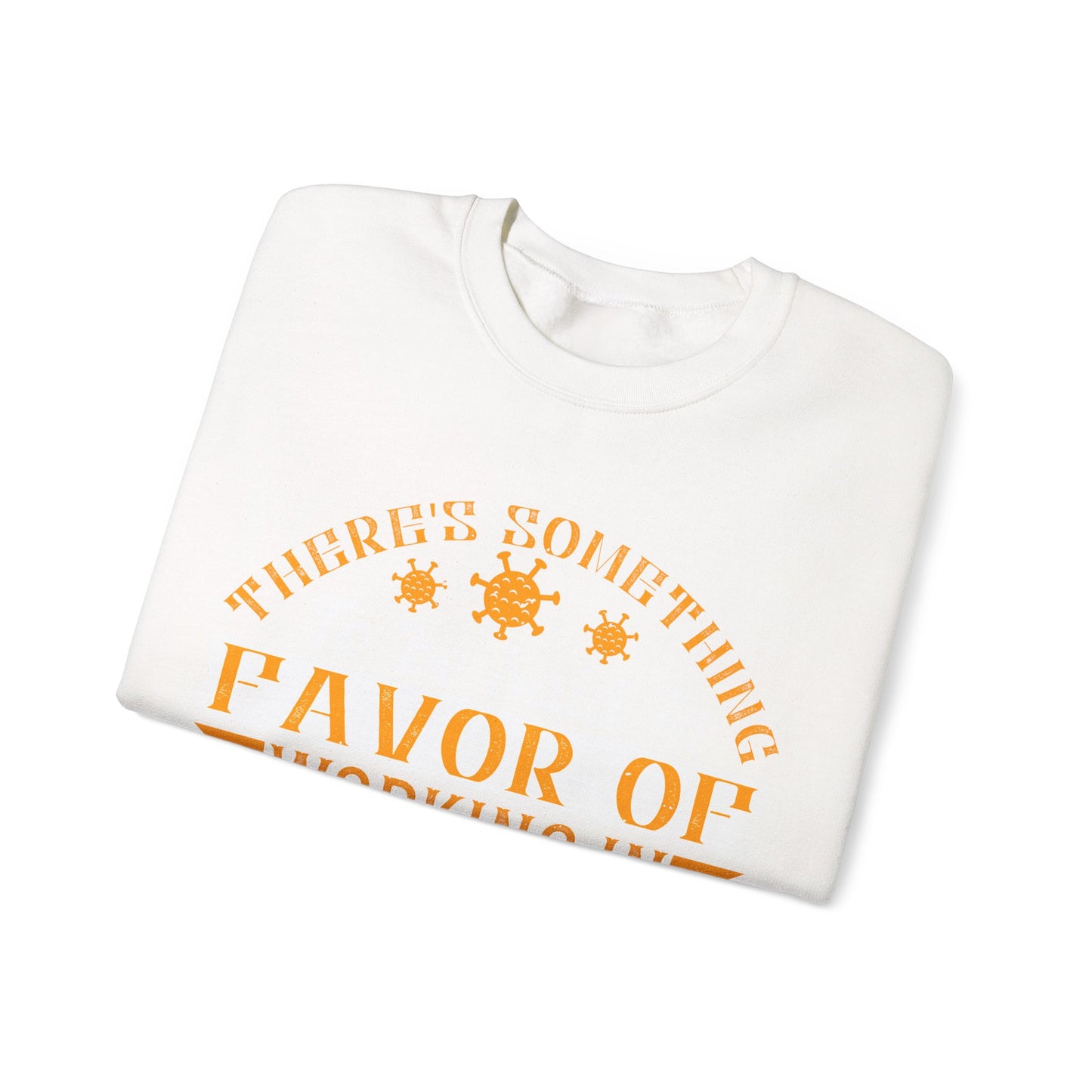 There 's something to be said in favor of working in isolation in the real world-01 — Unisex Heavy Blend Crewneck (G18000)